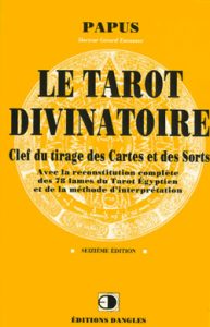 Couverture d’ouvrage : Le Tarot divinatoire : Clef du tirage des cartes et des sorts