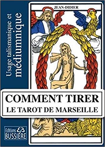 Couverture d’ouvrage : Comment tirer le Tarot de Marseille