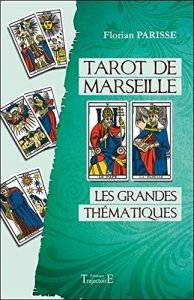 Couverture d’ouvrage : Tarot de Marseille: Les grandes thématiques